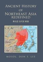 Ancient History of Northeast Asia Redefined: ??? ??? ??