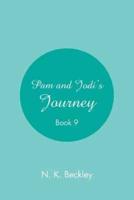 Pam and Jodi's Journey: Book 9