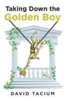 Taking Down the Golden Boy