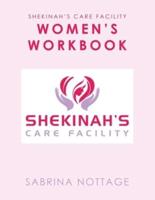 Shekinah's Care Facility Women's Workbook