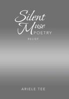 Silent Muse Poetry: Relief