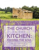 The Church in the Kitchen: Feeding the Soul: Posthumously by Mount Zion Church