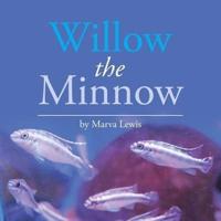 Willow the Minnow
