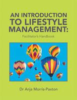 An Introduction to Lifestyle Management. Facilitator's Handbook