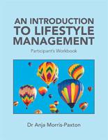 An Introduction to Lifestyle Management. Participant's Workbook