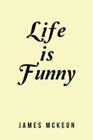 Life Is Funny