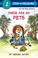 These Are My Pets. Step Into Reading(R)(Step 2)