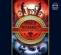 Charlie Hernández & The League of Shadows