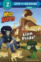 Lion Pride (Wild Kratts). Step Into Reading(R)(Step 2)