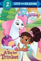A Toy for Trinket (Nella the Princess Knight). Step Into Reading(R)(Step 2)
