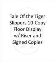 Tale of the Tiger Slippers 10-Copy Floor Display W/ Riser and SIGNED COPIES