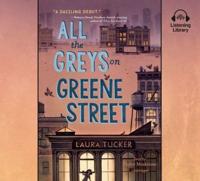 All the Greys on Greene Street