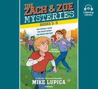 The Zach and Zoe Mysteries: Books 3-5