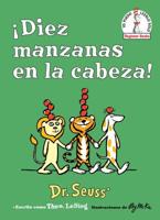 ãDiez Manzanas En La Cabeza! (Ten Apples Up on Top! Spanish Edition). Seuss Español