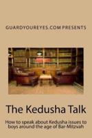 The Kedusha Talk