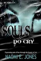 Souls Do Cry