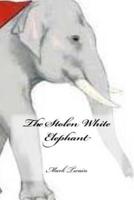 The Stolen White Elephant