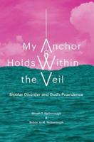 My Anchor Holds Within the Veil