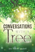 Conversations With a Tree