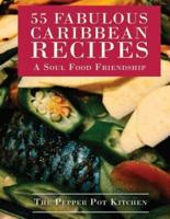 55 Fabulous Caribbean Recipes