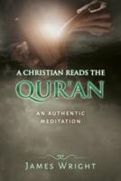 A Christian Reads the Qur'an