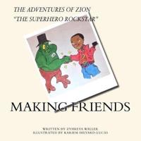 The Adventures of Zion, "The Superhero Rockstar"