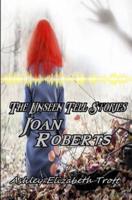 The Unseen Tell Stories of Joan Roberts