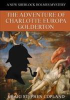 The Adventure of Charlotte Europa Golderton - LARGE PRINT