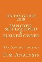 UK Tax Guide 2018 (Employed, Self Employed & Business Owner)