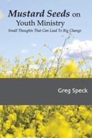 Mustard Seeds on Youth Ministry