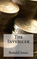 The Inveigler