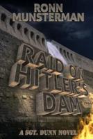 Raid on Hitler's Dam