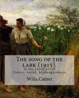 The Song of the Lark (1915). By