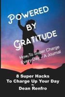 Super Charge Your Day - Powered by Gratitude