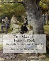 The Marble Faun (1860). By