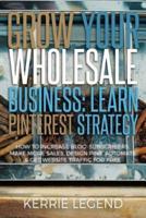 Grow Your Wholesale Business
