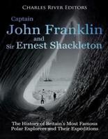 Captain John Franklin and Sir Ernest Shackleton