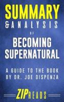 Summary & Analysis of Becoming Supernatural
