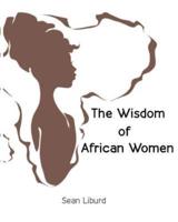 The Wisdom of African Women