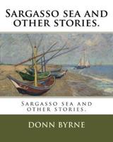 Sargasso Sea and Other Stories.