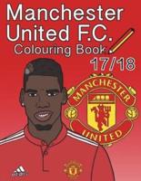 Manchester United F.C. Colouring Book 2017/ 2018