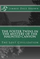 The Foster Twins in the Mystery of the Haunted Canyon