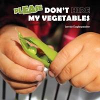 Don't Hide My Vegetables