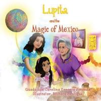 Lupita and the Magic of Mexico
