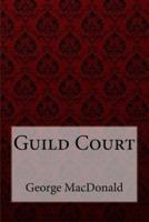 Guild Court George MacDonald