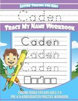 Caden Letter Tracing for Kids Trace My Name Workbook