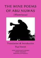 The Wine Poems of Abu Nuwas (Khamriyyat)