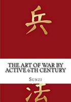 The Art of War by Active 6th Century