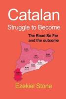 Catalan Struggle to Become