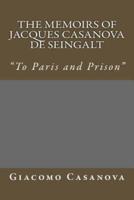 The Memoirs of Jacques Casanova De Seingalt